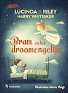 Bram en het droomengeltje - Lucinda Riley, Harry Whittaker (ISBN 9789401613163)
