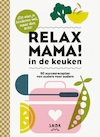 Relax mama in de keuken - Elsbeth Teeling (ISBN 9789463141222)