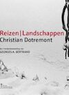Christian Dotremont. Reizen / Landschappen': een fototentoonstelling van Georges A. Bertrand (ISBN 9789492347251)