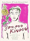 300,000 Kisses - Luke Edward Hall, Sean Hewitt (ISBN 9780241575734)