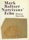 Narcissus' echo (e-Book) - Mark Baltser (ISBN 9789021447810)