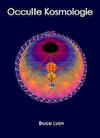 Occulte kosmologie - Bruce Lyon (ISBN 9789491254901)
