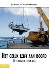 Het geluk leeft aan boord (e-Book) - Els Heyvaert, Christian van Kerckhove (ISBN 9789086162840)