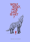 Wolf, wolf, hoe laat is het (e-Book) - Hanneke van de Kerkhof (ISBN 9789464492330)