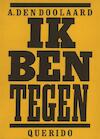 Ik ben tegen (e-Book) - A. den Doolaard (ISBN 9789021444284)