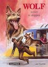 Wolf is niet te stoppen - Jan Postma (ISBN 9789020634280)