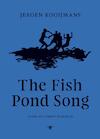 The Fish Pond Song - Jeroen Kooijmans, Tommy Wieringa (ISBN 9789023496564)