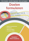 Doelen formuleren (e-Book) - Wim Kweekel, Jennifer Hageraats, Dick van Engelen (ISBN 9789491260087)