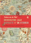 Drieduizend jaar navigatie op de sterren - Siebren van der Werf (ISBN 9789021462332)
