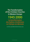The transformation of the christian churches in Western Europe (1945-2000) (e-Book) (ISBN 9789461661081)