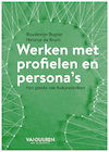 Werken met persona's en profielen - Boudewijn Bugter, Natanja de Bruin (ISBN 9789089653970)