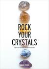 Rock Your Crystals - Hanneke Peeters (ISBN 9789021571331)