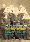 Humble Women, Powerful Nuns (e-Book) - Kristien Suenens (ISBN 9789461663276)