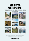 Insta Travel - 75 buitengewone bestemmingen - Kim van Weering (ISBN 9789021582801)