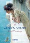 Zena's arena - Pim Wiersinga (ISBN 9789493214590)