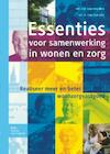 Essenties voor samenwerking in wonen en zorg (e-Book) - HK van den Beld, D. van Zalk (ISBN 9789031376308)