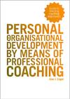 Personal en organisational development by means of professional coaching (e-Book) - Alex J. Engel (ISBN 9789074959001)