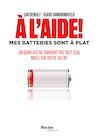 A l aide! mes batteries sont a plat (e-Book) - Luk Dewulf, Guido Vangronsveld (ISBN 9789401406710)