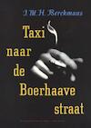Taxi naar de Boerhaavestraat (e-Book) - J.M.H. Berckmans (ISBN 9789038897424)