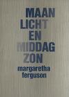 Maanlicht en middagzon (e-Book) - Margaretha Ferguson (ISBN 9789038897516)