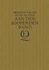 Aan den loopenden band (e-Book) - Henriette Eyk, Edouard Neve (ISBN 9789021449432)