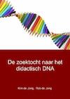 De zoektocht naar het didactisch DNA - Rob de Jong, Kim de Jong (ISBN 9789402141115)
