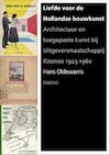 Liefde voor de Hollandse bouwkunst (e-Book) - Hans Oldewarris (ISBN 9789462083332)