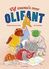 Vijf mama's voor OliFant - Kristien Hemmerechts (ISBN 9789462913875)
