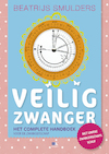 Veilig zwanger - Beatrijs Smulders (ISBN 9789021576121)