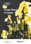 Group Fitness in Europe - Jan Middelkamp, Peter Wolfhagen, Jos Eemstra (ISBN 9789083013442)