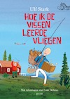 Hoe ik de vissen leerde vliegen - Ulf Stark (ISBN 9789045125343)