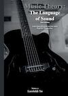 Music Theory: the Language of Sound (e-Book) - Karrarikh Tor (ISBN 9789082853698)