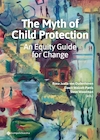 The Myth of Child Protection (ISBN 9789463713320)