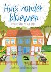 Huis zonder bloemen (e-Book) - Liesbeth van Binsbergen (ISBN 9789085435549)