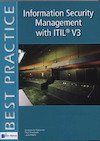 Information Security Management with ITIL V3 - Jacques A. Cazemier, Paul Overbeek, Louk Peters (ISBN 9789087535520)