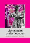 Lichte zeden onder de zoden - Marianne Notschaele-den Boer (ISBN 9789080628496)