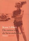 De ziekte van de bewondering (e-Book) - Kees 't Hart (ISBN 9789021444581)