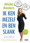Ik eet alles en ben slank - Mieke Kosters (ISBN 9789048818983)