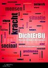 Dichterbij - Heleen van Deur, Margot Scholte, Ard Sprinkhuizen (ISBN 9789046903827)