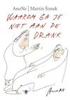 Waarom ga je niet aan de drank (e-Book) - Martin Simek, AnoNe (ISBN 9789023485049)