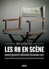 Les RH en scene (e-Book) - Marc Van Hemelrijck, Christine Daems, Maud de Raemaeker, Etienne Devaux (ISBN 9789033495199)