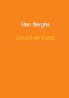 School en kunst (e-Book) - Han Berghs (ISBN 9789462549302)