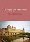 De regels van het Spaans - Martin Nuij (ISBN 9789463185608)