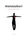 Monozukuri acting with focus (e-Book) - Steven Blom (ISBN 9789492445025)