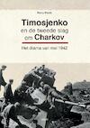 Timosjenko en de tweede slag om Charkov - Perry Pierik (ISBN 9789463380287)