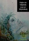 Paden der Wijsheid, weg van Wijsmakerij - Stefaan Renaat Benjamin (ISBN 9789402156317)
