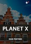 Planet x - Han Peeters (ISBN 9789462170933)
