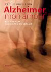 Alzheimer mon amour (e-Book) - Cecile Huguenin (ISBN 9789460034473)
