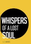 Whispers of a lost soul - L.C. Woods (ISBN 9789402159943)
