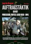 Auftragstatik en het Pruisische/ Duitse leger 1850-1945 - Jaap Jan Brouwer (ISBN 9789463382830)